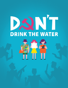 Don't Drink the Water